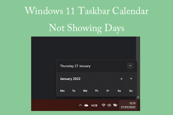 What to Do If Windows 11 Taskbar Calendar Doesn’t Work Properly