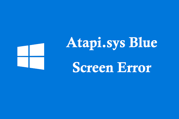 Atapi.sys Blue Screen Error: Here Are Some Solutions!