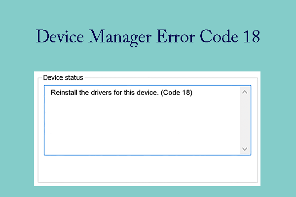 How to Fix the Code 18 – Reinstall the Drivers for This Device