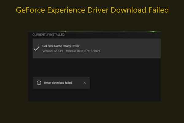GeForce Experience Driver Download Failed (5 Fixes)