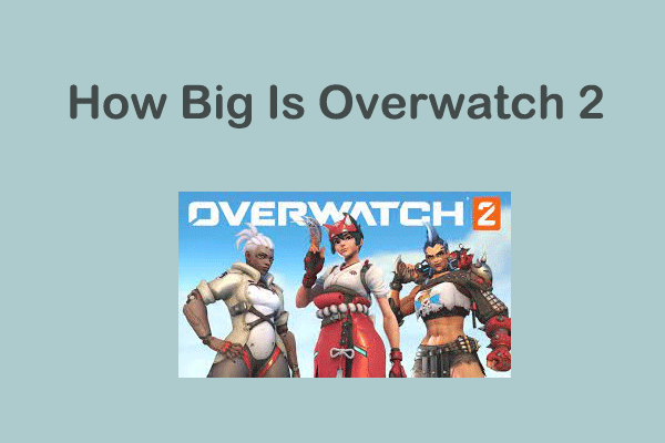 How Big Is Overwatch 2? Follow This Guide to Know