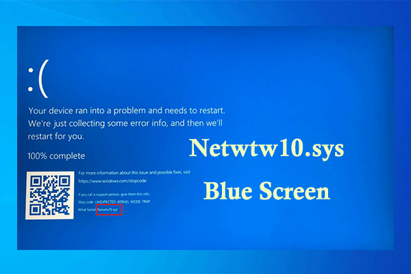 Netwtw10.sys Blue Screen: Here Are 4 Effective Ways!