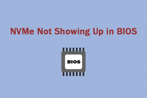 NVMe Not Showing Up in BIOS: Fix It Quickly