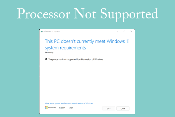 Why Is Your CPU Not Supported for Win11 Installation and Update