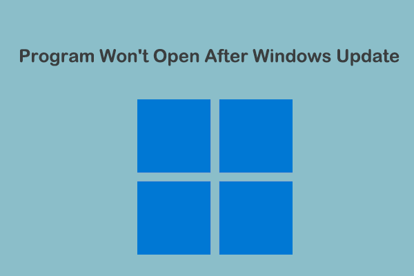 [Solved] Program Won’t Open After Windows Update