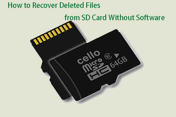 How to Recover Deleted Files from SD Card Without Software? Fixed