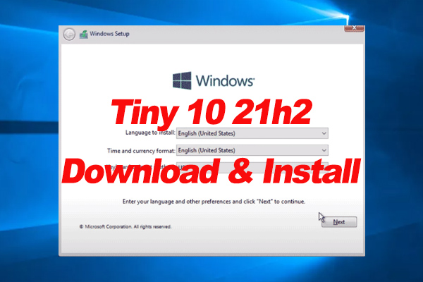 How to Download and Install Tiny 10 21h2 on PCs? [x64 & x86]