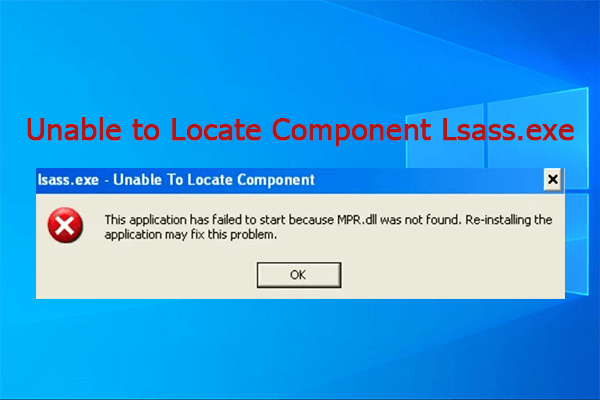 Fixed: Unable to Locate Component Lsass.exe on PC