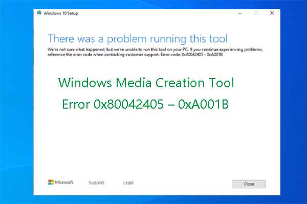 Solved: Windows Media Creation Tool Error 0x80042405 – 0xA001B