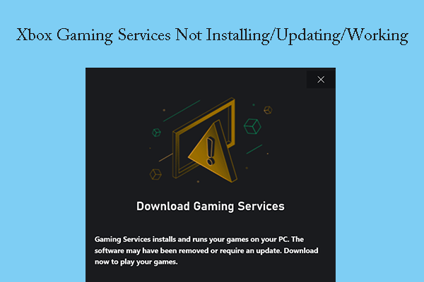 What to Do If Xbox Gaming Services Won’t Install or Work?