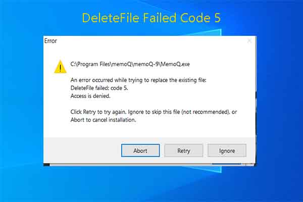 How to Fix DeleteFile Failed Code 5 in Different Cases