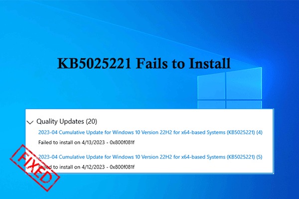 Windows 10 Update KB5025221 Not Installing -Try These Fixes!