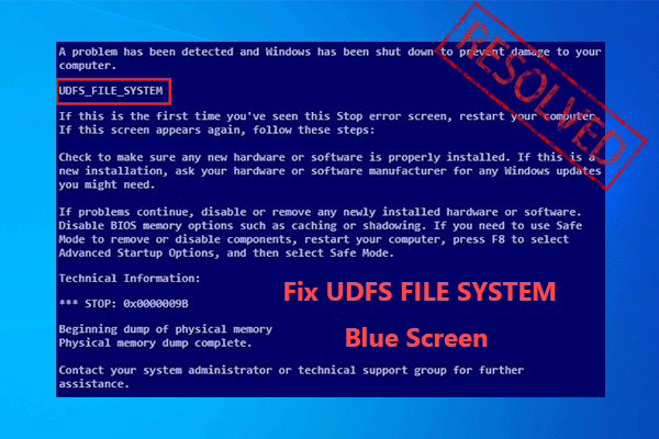 UDFS FILE SYSTEM Blue Screen: How to Troubleshoot It?