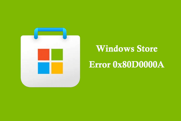 Windows Store Error 0x80D0000A: Here Are 7 Solutions!