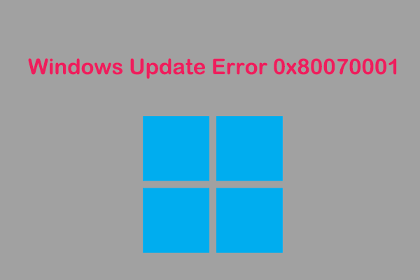 How to Fix Windows Update Error 0x80070001 [7 Solutions]