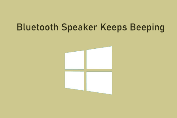 Why Does My Bluetooth Speaker Keep Beeping? How to Solve It?