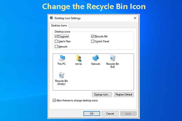 How to Change the Recycle Bin Icon? Here Are 3 Easy Methods