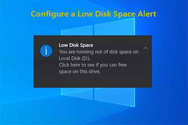 Configure a Low Disk Space Alert: Reasons and Methods