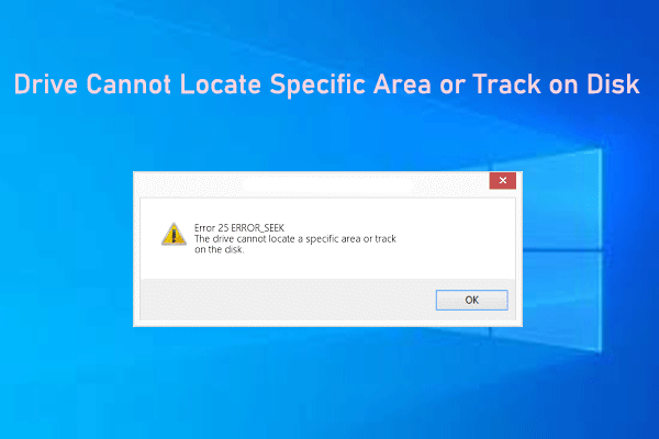 [Solved] The Drive Cannot Locate Specific Area or Track on Disk