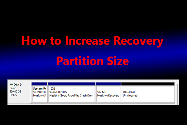 How to Increase Recovery Partition Size? Here’s A Full Guide
