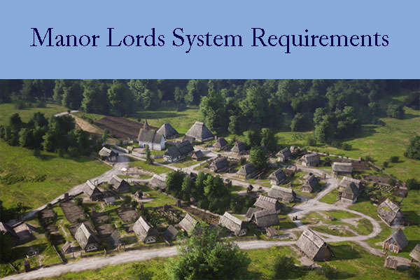 Manor Lords System Requirements and Release Date