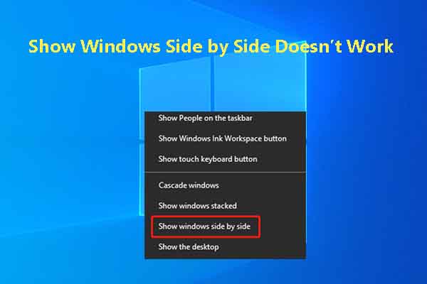 Show Windows Side by Side Doesn’t Work – 6 Solutions