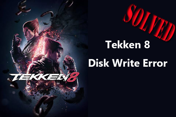 Tekken 8 Disk Write Error – 8 Solutions to Fix It!