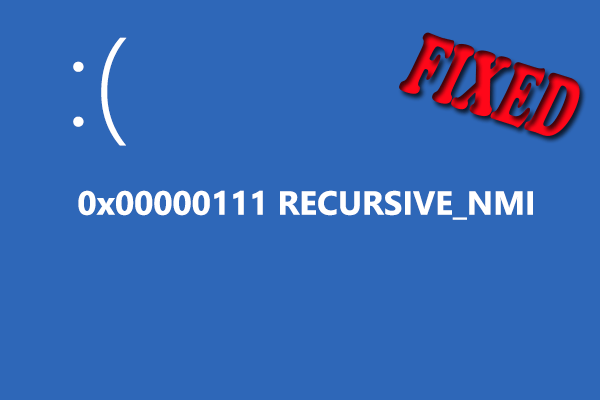 0x00000111 RECURSIVE_NMI BSOD: What Causes & How to Fix