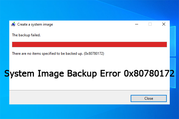 SOLVED – System Image Backup Error 0x80780172 in Windows 10/11