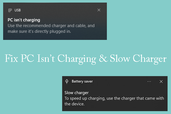 What to Do If Your PC Isn’t Charging or Charges Slowly?