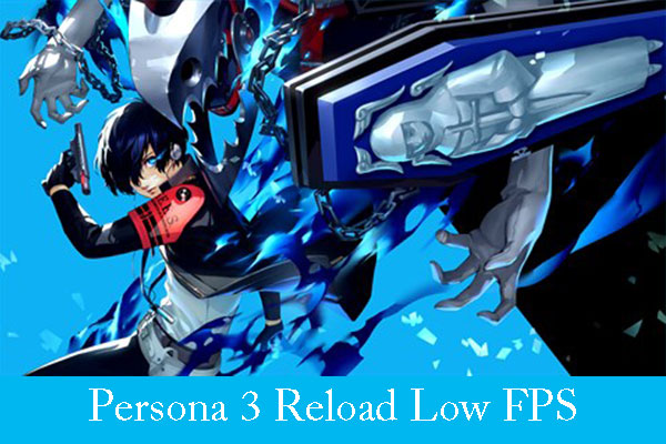 What To Do If Persona 3 Reload Lags, Stutters, and FPS Drops?
