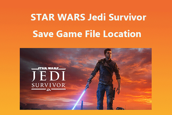 Full Guide to STAR WARS Jedi Survivor Save File Location