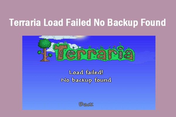 How to Solve Terraria Load Failed No Backup Found?