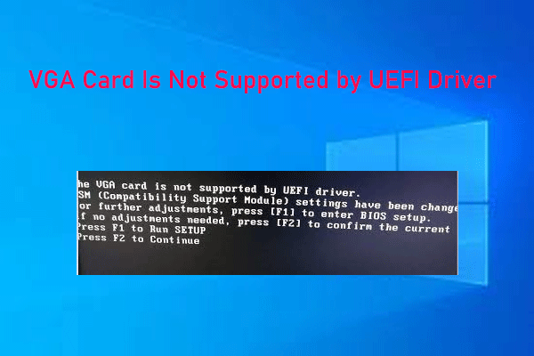 [3 Ways] The VGA Card Is Not Supported by UEFI Driver