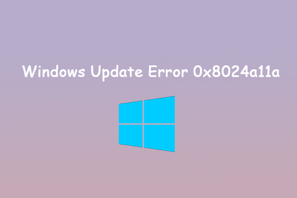 Bothered by the Windows Update Error 0x8024a11a? Fix It Now