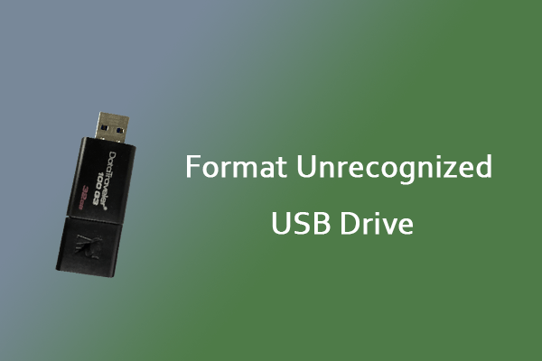 How to Format Unrecognized USB Drive? Here’s the Guide