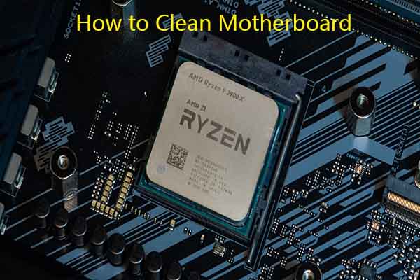 How to Clean Motherboard? Here’s a Step-by-Step Full Guide