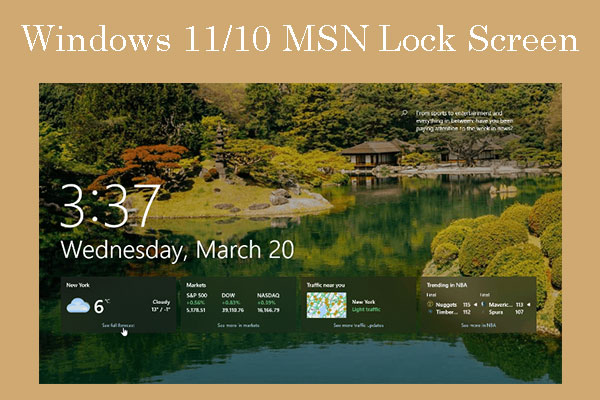 What Is Windows 11/10 MSN Lock Screen? Customize or Remove It!