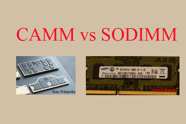 CAMM vs SODIMM: What’s Differences & Which One to Choose