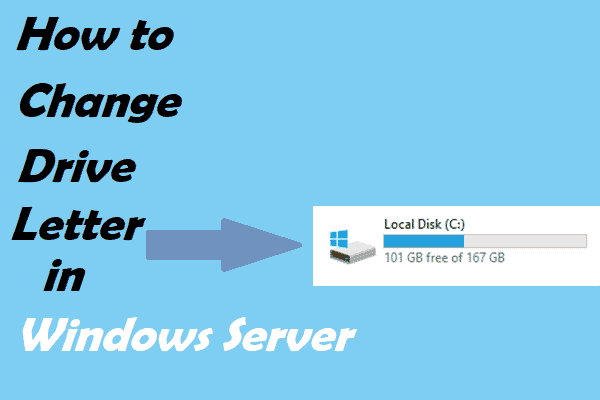 4 Ways to Help You Change Drive Letters in Windows Server
