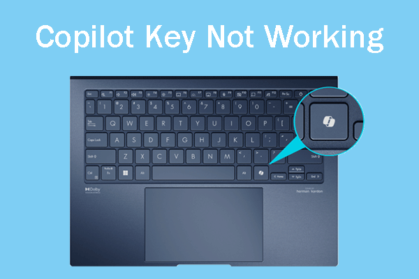 What to Do If the Copilot Key Doesn’t Work? 5 Solutions!