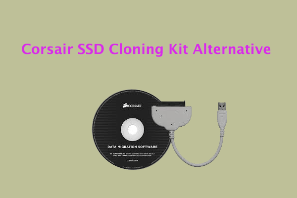Are You Looking for a Corsair SSD Cloning Kit Alternative? Look