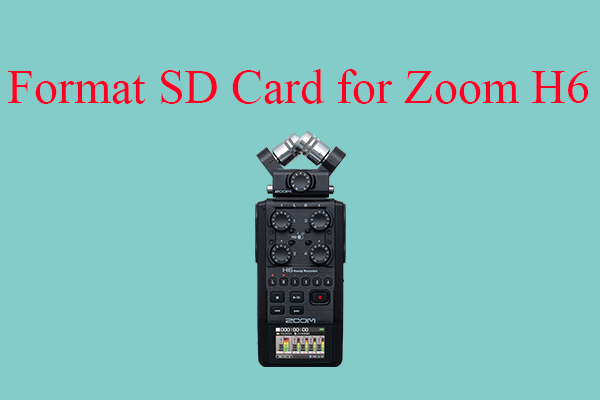 [A Step-by-Step Guide] How to Format SD Card for Zoom H6