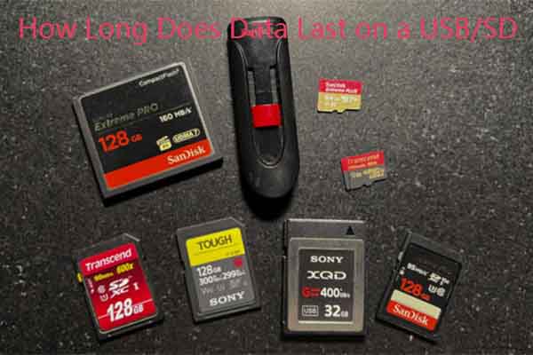 How Long Does Data Last on a USB/SD Card and How to Protect Data
