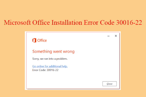 Fix Error Code 30016–22 When Installing Microsoft Office 365