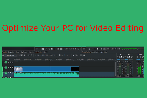 [5 Solutions] How to Optimize Your PC for Video Editing