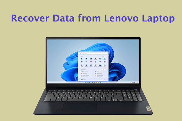How to Recover Data from Lenovo Laptop? [6 Effective Ways]
