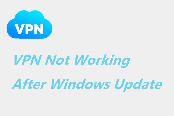 VPN Not Working After Windows Update – How to Fix It