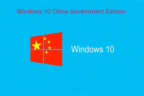Safe Download Windows 10 China Government Edition ISO