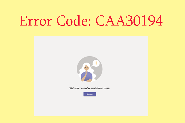 What to Do If You Receive Microsoft Team Error Code: CAA30194